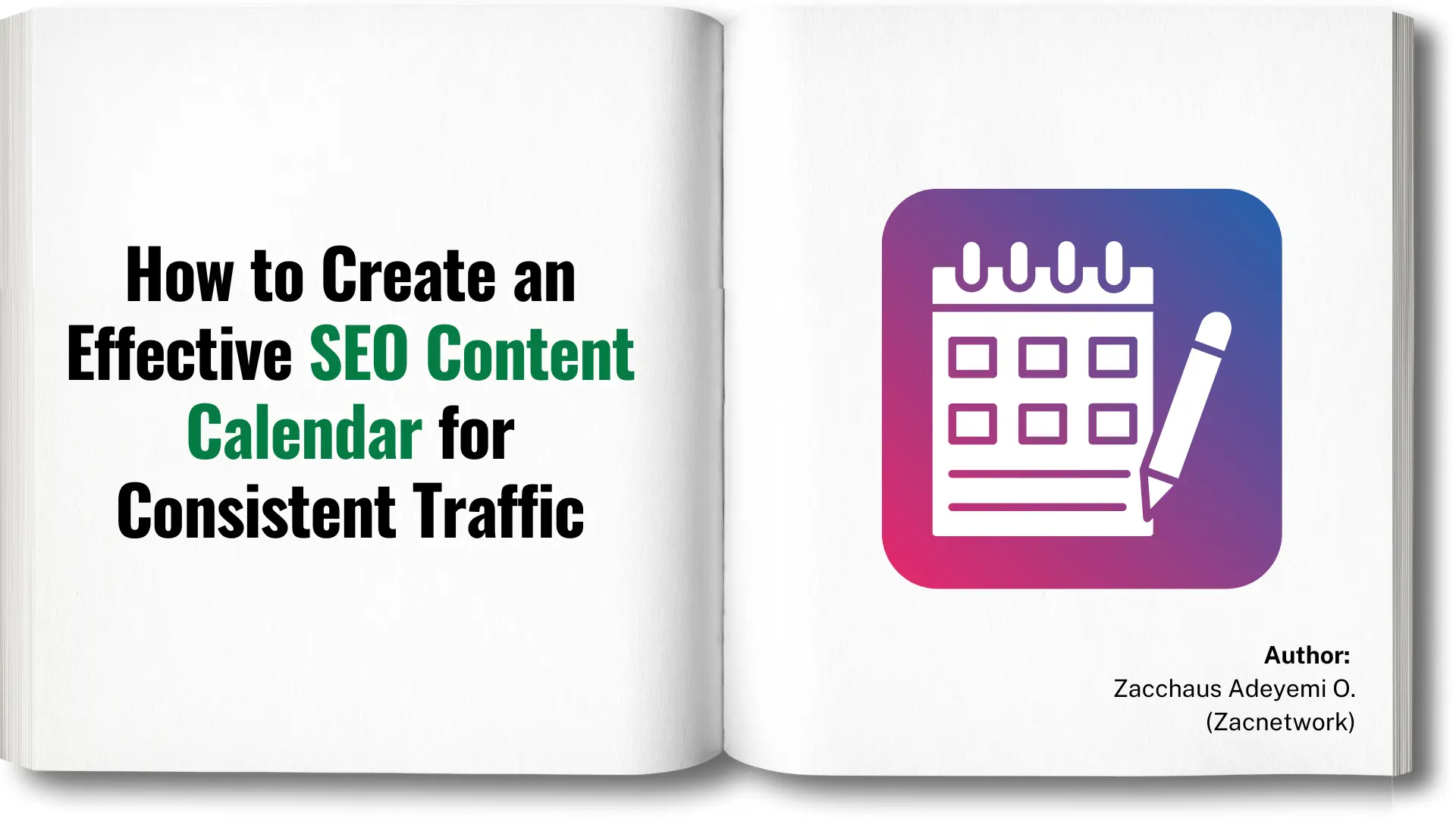 How to Create an Effective SEO Content Calendar for Consistent Traffic